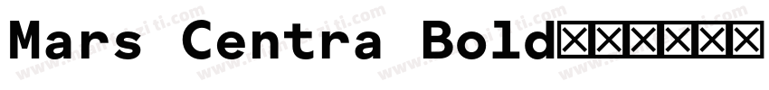 Mars Centra Bold字体转换